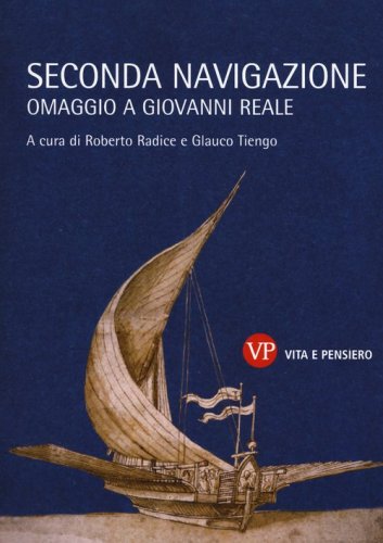 Seconda navigazione. Omaggio a Giovanni Reale - OMAGGIO A GIOVANNI REALE