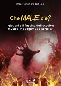Che male c'&egrave;? I giovani e il fascino dell'occulto: musica, videogames e serie tv