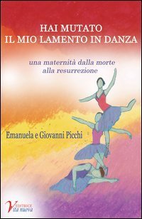 Hai mutato il mio lamento in danza