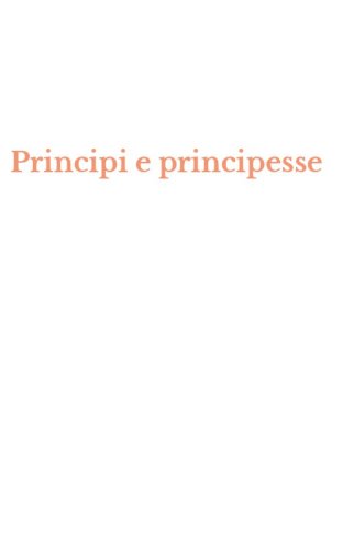 Principi e principesse