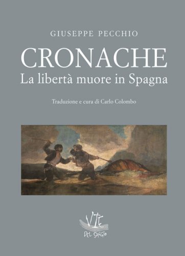 Cronache. La libert&agrave; muore in Spagna