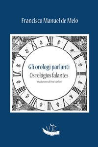 Gli orologi parlanti. Testo portoghese a fronte