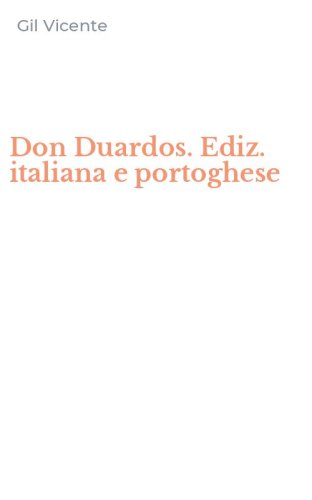 Don Duardos. Ediz. italiana e portoghese