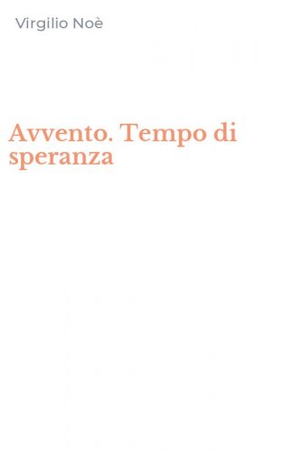Avvento. Tempo di speranza