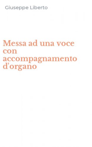 Messa ad una voce con accompagnamento d'organo