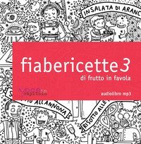 Fiabericette. Di frutto in favola