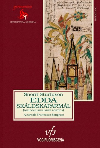 Edda. Sk&aacute;ldskaparm&aacute;l. Dialoghi sull'arte poetica
