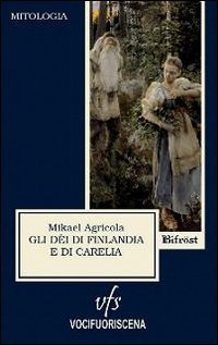 Gli d&egrave;i di Finlandia e di Carelia