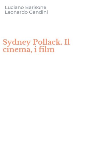 Sydney Pollack. Il cinema, i film