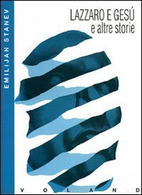 Lazzaro e Ges&ugrave; e altre storie