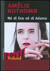 N&eacute; di Eva n&eacute; di Adamo