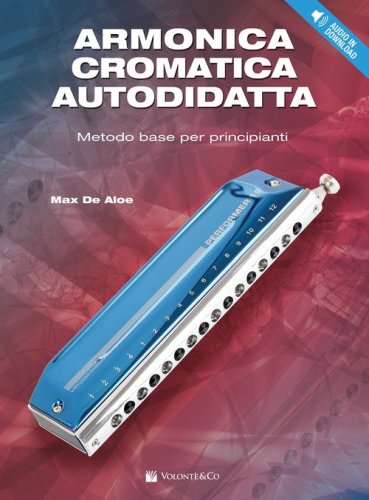 Armonica cromatica autodidatta. Metodo base per principianti