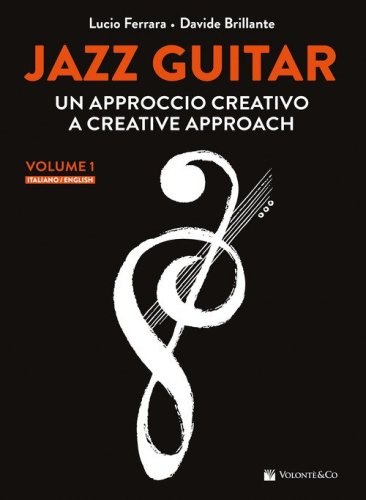 Jazz guitar. Un approccio creativo-A creative approach