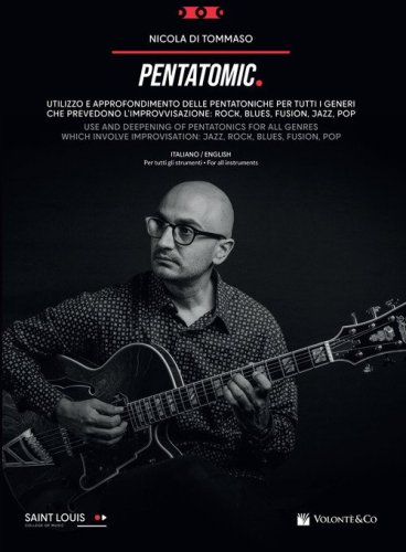 Pentatomic. Utilizzo e approfondimento delle pentatoniche. Metodo. Ediz. italiana e inglese