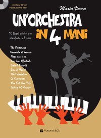 Un'orchestra in 4 mani. 10 brani celebri per pianoforte a 4 mani. Partitura per pianoforte