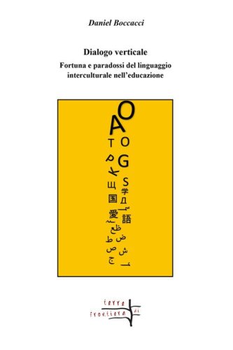 Dialogo verticale. Fortuna e paradossi del linguaggio interculturale nell'educazione
