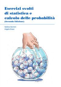 Esercizi svolti di statistica e calcolo delle probabilit&agrave;
