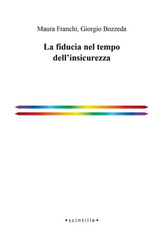 La fiducia nel tempo dell'insicurezza