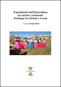 Il patrimonio dell'intercultura tra metodo e strumenti. Il dialogo tra globale e locale
