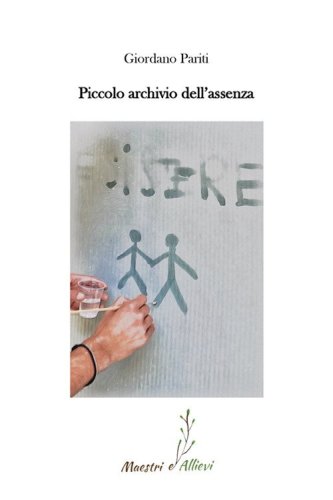 Piccolo archivio dell'assenza