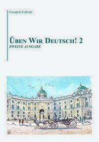 &Uuml;ben wir Deutsch!