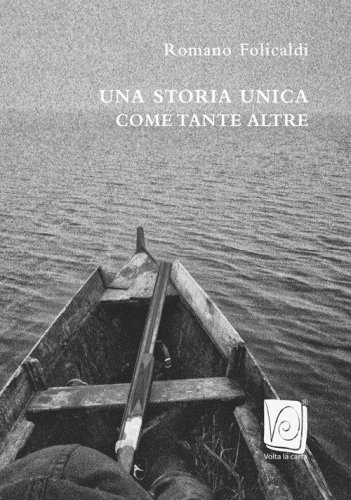 Una storia unica come tante altre