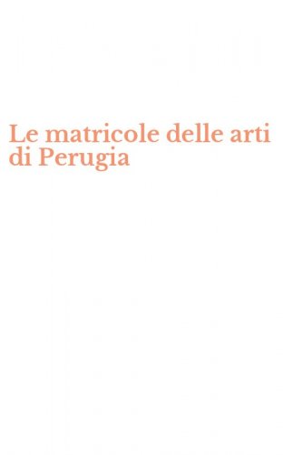 Le matricole delle arti di Perugia