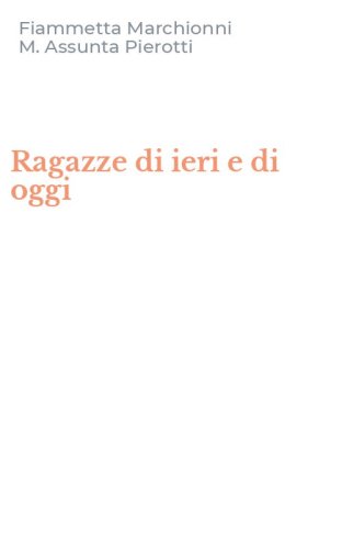 Ragazze di ieri e di oggi