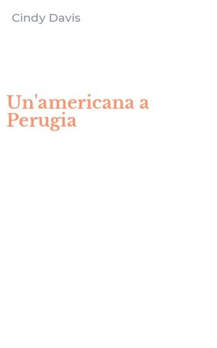 Un'americana a Perugia