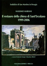 Il restauro della chiesa di S. Ercolano 1999-2006