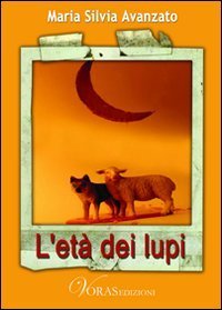 L'et&agrave; dei lupi
