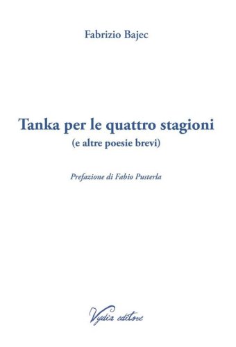 Tanka per le quattro stagioni (e altre poesie brevi)