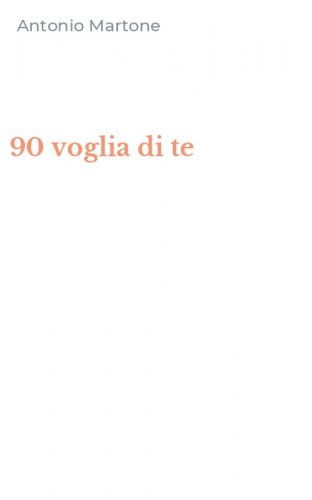 90 voglia di te