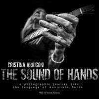 The sound of hands. A photographic journey into the language of musicians hands