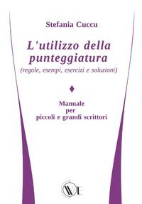 L'utilizzo della punteggiatura (regole, esempi, esercizi e soluzioni)