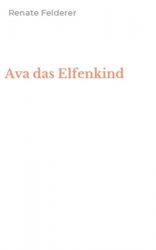 Ava das Elfenkind
