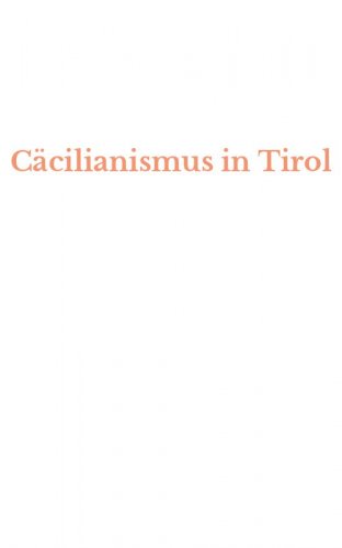 C&auml;cilianismus in Tirol