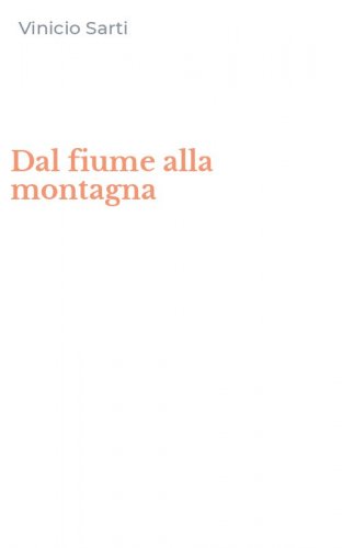 Dal fiume alla montagna