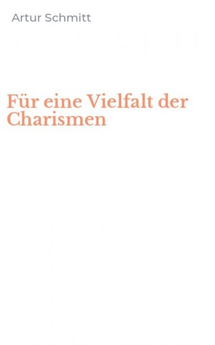 F&uuml;r eine Vielfalt der Charismen