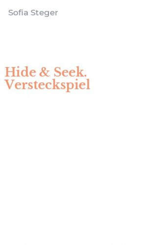 Hide & Seek. Versteckspiel