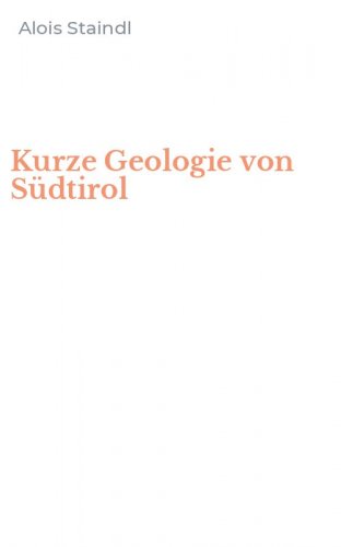Kurze Geologie von S&uuml;dtirol