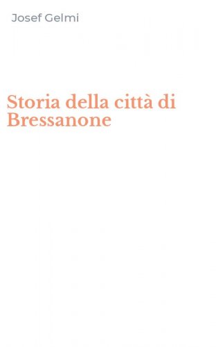 Storia della citt&agrave; di Bressanone