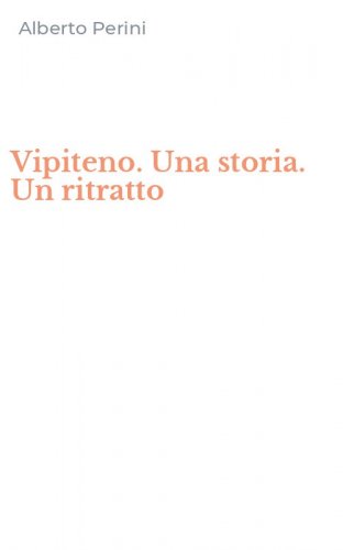 Vipiteno. Una storia. Un ritratto