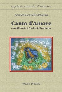 Canto d'amore... senilit&agrave; sotto il tropico del capricorno