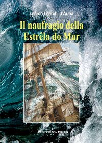 Il naufragio della Estr&ecirc;la do Mar