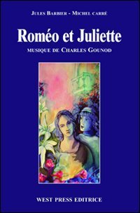 Rom&eacute;o et Juliette. Ediz. francese