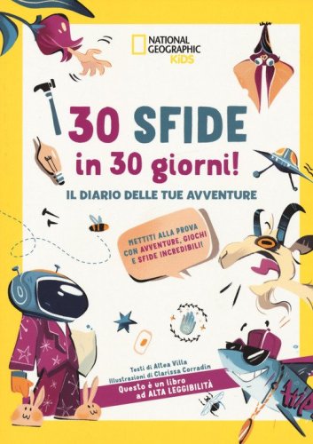 30 sfide in 30 giorni il diario delle tue avventure. Mettiti alla prova con avventure. Giochi e sfide incredibili!