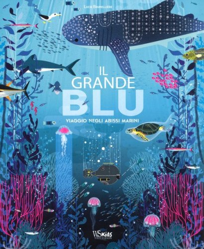 Il grande blu. Viaggio negli abissi marini