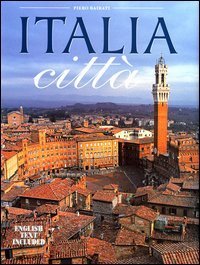 Italia citt&agrave;. Ediz. italiana e inglese