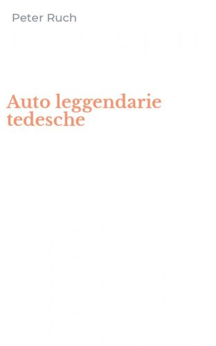 Auto leggendarie tedesche